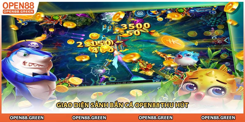 Giao diện sảnh bắn cá Open88 thu hút